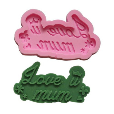 قالب سيلكون عجينة سكر للام 9.1 سم LOVE YOU MUM